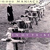 10,000 Maniacs - In My Tribe