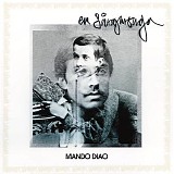 Mando Diao - En sÃ¥ngarsaga