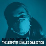 Belle and Sebastian - The Jeepster Singles Collection