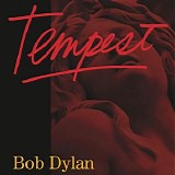 Bob Dylan - Tempest