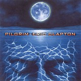 Eric Clapton - Pilgrim