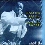 Joe Tex - From The Roots... Came The Rapper