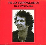 Felix Pappalardi - Don't Worry, Ma
