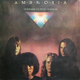 Ambrosia - Somewhere I've Never Travelled
