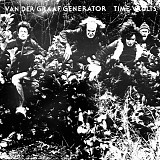 Van Der Graaf Generator - Time Vaults