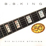B.B. King - Six Silver Strings