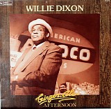 Willie Dixon - Ginger Ale Afternoon