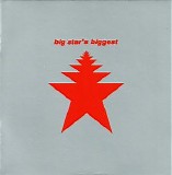 Big Star - Big Star's Biggest