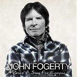 John Fogerty - Wrote A Song For Everyone