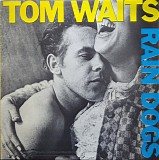 Tom Waits - Rain Dogs