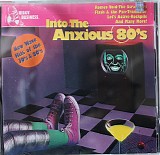 Various artists - Into The Anxious 80's