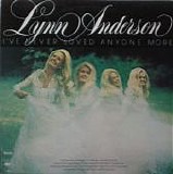 Lynn Anderson - I've Never Loved Anyone More