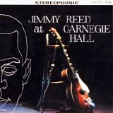 Jimmy Reed - Jimmy Reed at Carnegie Hall