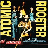 Atomic Rooster - The Collection
