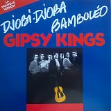 Gipsy Kings - Bamboleo / Djobi-Djoba