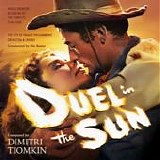 Dimitri Tiomkin - Duel In The Sun (World Premiere Recording Of The Complete Film Score)