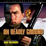 Basil Poledouris - On Deadly Ground  [The Deluxe Edition]