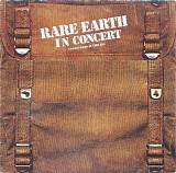 Rare Earth - Rare Earth In Concert