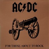 AC/DC - For Those About To Rock (We Salute You)