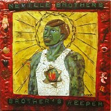 The Neville Brothers - Brother's Keeper