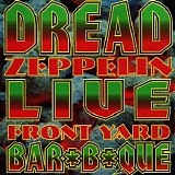 Dread Zeppelin - Live: Front Yard Bar*B*Que