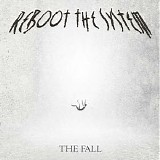 Reboot the System - The Fall