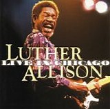 Allison, Luther - Live In Chicago  (2CD)