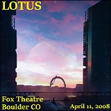 Lotus - Live at the Fox Theater, Boulder CO 04-11-08