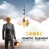 Kinetic Element - Chasing The Lesser Light