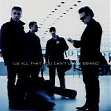 U2 - All That You Can't Leave Behind (20th Anniversary Ltd. Deluxe)