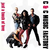 C & C Music Factory - Just A Touch Of Love