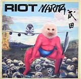 Riot - Narita