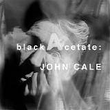 John Cale - Black Acetate
