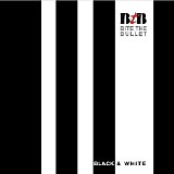 Bite The Bullet - Black & White