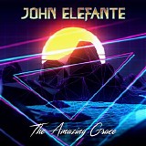 John Elefante - The Amazing Grace