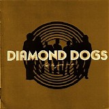 Diamond Dogs - That's The Juice I'm On