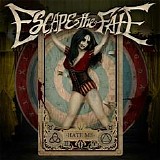 Escape The Fate - Hate Me
