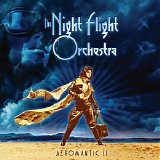 The Night Flight Orchestra - Aeromantic II