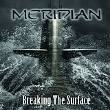 Meridian (Denmark) - Breaking The Surface