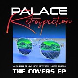 Palace - Retrospection - The Covers Ep