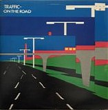 Traffic - On The Road