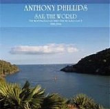 Phillips, Anthony - Sail The World