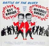 Roy Brown & Wynonie Harris - Battle Of The Blues