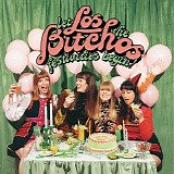 Los Bitchos - Let The Festivities Begin!