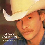 Alan Jackson - Who I Am