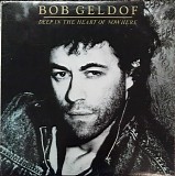 Bob Geldof - Deep In The Heart Of Nowhere