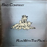 Bad Company - Run With The Pack