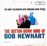Bob Newhart - The Button-Down Mind Of Bob Newhart