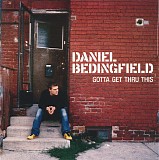 Daniel Bedingfield - Gotta Get Thru This