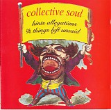 Collective Soul - Hints Allegations And Things Left Unsaid
